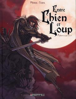 Entre Chien et Loup : une BD en deux volumes qui tabasse