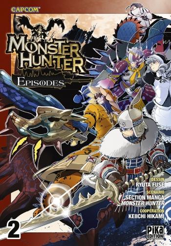 Monster hunter episodes - Tome 02 - Ryûta Fuse & Keiichi Hikami Monster hunter episodes - Tome 02 - Ryûta Fuse & Keiichi Hikami