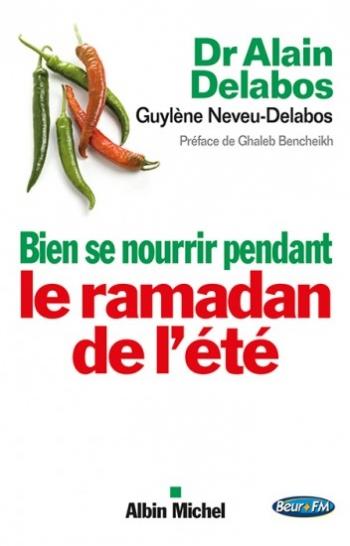 Bien se nourrir pendant le ramadan - Alain Delabos