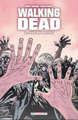 Couverture Walking Dead, tome 09 : Ceux qui restent