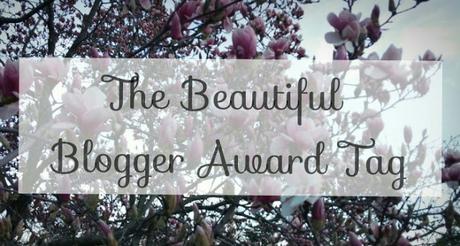 The beautiful blogger award tag!