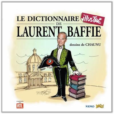 Rire tout avec Dictionnaire illustré Laurent Baffie