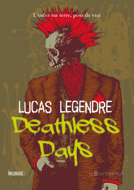 Deathless Days, de Lucas Legendre Deathless Days, de Lucas Legendre