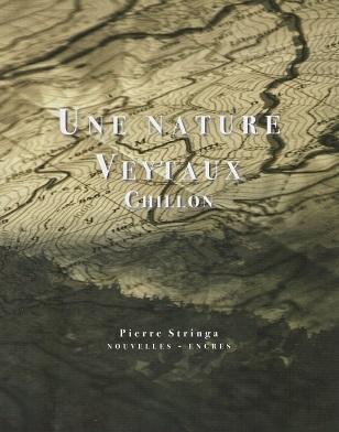 Une nature Veytaux Chillon, de Pierre Stringa Une nature Veytaux Chillon, de Pierre Stringa