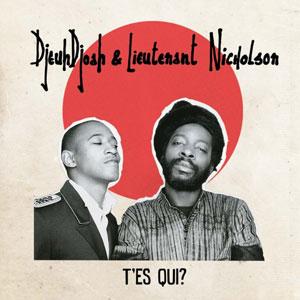 DjeuhDjoah et Lieutenant Nicholson sortent leur premier a... Djeuhdjoah and Lieutenant Nicholson - T'es Qui?