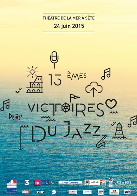 Les VICTOIRES DU JAZZ 2015 à Sète Les VICTOIRES DU JAZZ 2015 à Sète