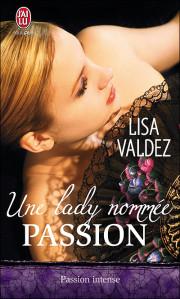 Une Lady nommée Passion - Lisa Valdez