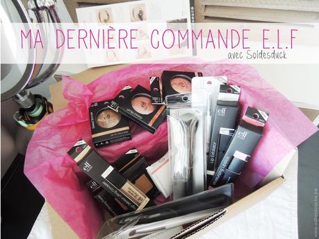 Ma dernière commande E.L.F bon plan soldesduck