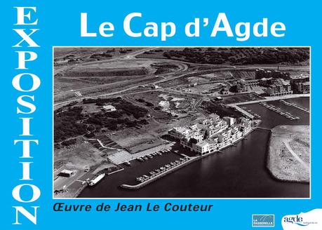 Expositions AGDE VILLE NOIRE et LE CAP D’AGDE OEUVRE DE JEAN LE COUTEUR Expositions AGDE VILLE NOIRE et LE CAP D’AGDE OEUVRE DE JEAN LE COUTEUR