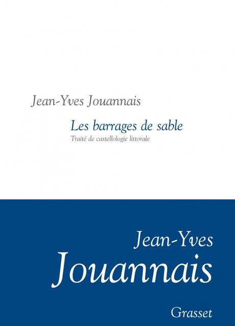 Les barrages de sable – Jean-Yves Jouannais