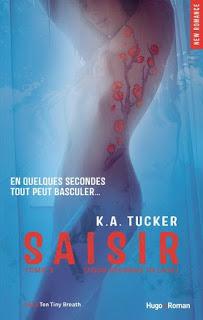 Ten tiny breaths, tome  : Saisir ( four seconds to lose) de K.A Tucker