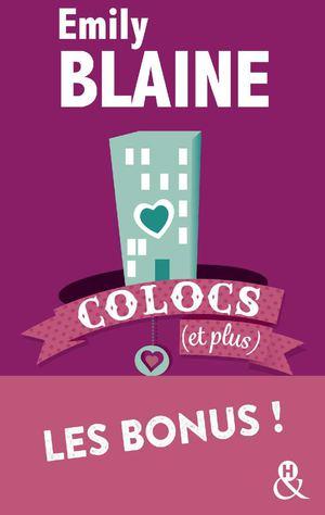Retrouvez les bonus complets de Colocs et Plus d'Emily Blaine
