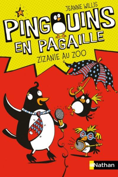 Pingouins en Pagaille : Zizanie au zoo de Jeanne Willis