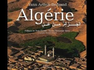 [VIDEO] L’Algérie vue du ciel de Yann Arthus Bertrand