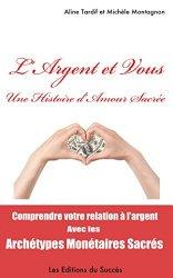 Offre spéciale livre Gratuit :  “L’Argent et Vous : Une histoire d’Amour Sacrée”
