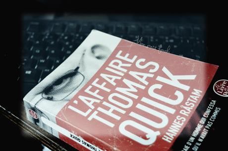 Avis livre : L’affaire de Thomas Quick par Hannes Rastam Couverture livre : L’affaire de Thomas Quick par Hannes Rastam