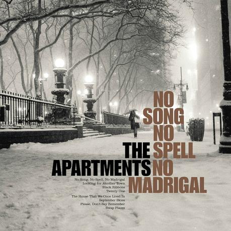The Apartments - No song no spell no madrigal