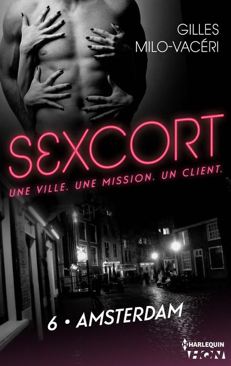 Mon avis sur Sexcort Tome 6 Amsterdam de Gilles Milo Vacéri