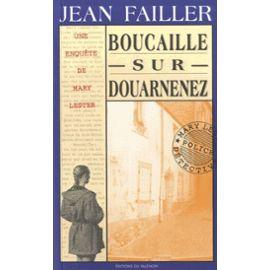 Boucaille sur Douarnenez (Jean Failler) Boucaille sur Douarnenez (Jean Failler)