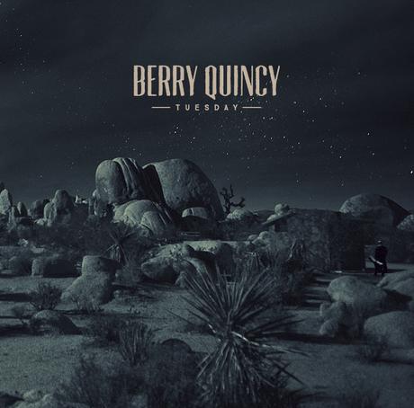 CHRONIQUE CD / BERRY QUINCY : TUESDAY(2015)
