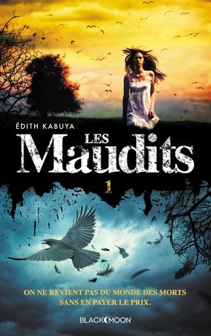 Les Maudits T.1 : Le Prix de la Vie - Edith Kabuya Les Maudits T.1 : Le Prix de la Vie - Edith Kabuya