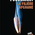 M La filière afghane