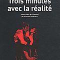 M Trois minutes avec la réalité