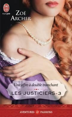 Une offre à double tranchant de Zoë Archer J’ai Lu Pour Elle : Sorties d’Août 2015
