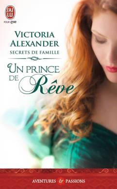 Un prince de rêve de Victoria Alexander J’ai Lu Pour Elle : Sorties d’Août 2015