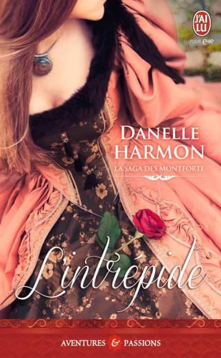 L'intrépide de Danelle Harmon J’ai Lu Pour Elle : Sorties d’Août 2015