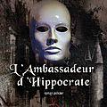 Le chemin de Jérusalem L'ambassadeur d'hippocrate