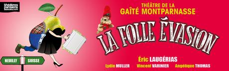 « La folle évasion » (théâtre) « La folle évasion » (théâtre)