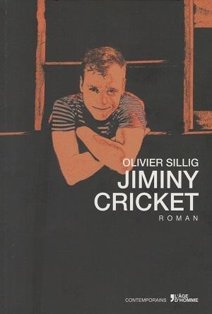 Jiminy Cricket, d'Olivier Sillig Jiminy Cricket, d'Olivier Sillig