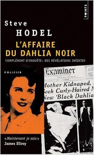 L'affaire du Dahlia Noir de Steve Hodel L'affaire du Dahlia Noir de Steve Hodel
