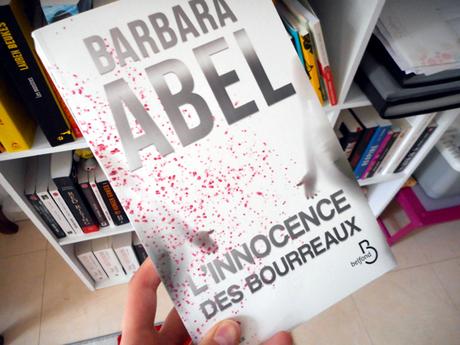 "L'innocence des bourreaux&quot; de Barbara Abel