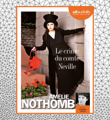 Le crime du Comte Neville, Amélie Nothomb