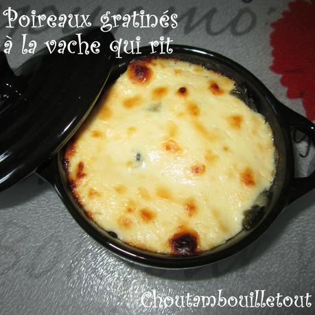 Poireaux gratinés à la vache qui rit poireaux vqr