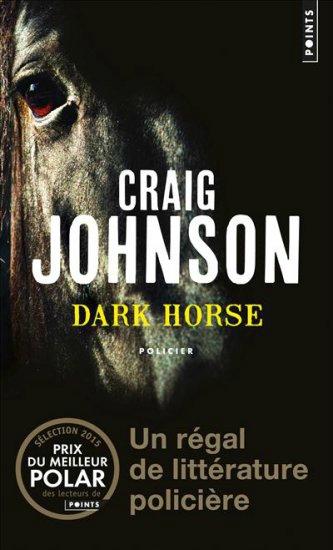 Un cowboy à suivre: Dark Horse Craig Johnson 9782757853276