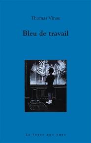 Bleu de travail de Thomas VINAU Bleu de travail de Thomas VINAU