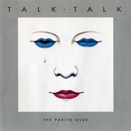 Talk Talk #1-The Party's Over-1982 Talk Talk #1-The Party's Over-1982