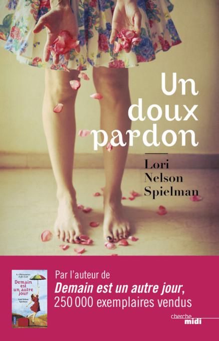 Wishlist anniversaire pour mes 30 ans Un doux pardon Lori Nelson Spielman