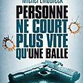 L'échiquier du Texas Personne ne court plus vite qu'une balle