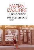Marian Izaguirre : La vie quand elle était à nous 91i9T6GueAL (118x173).jpg
