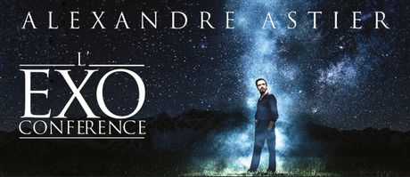 Une édition spéciale FNAC pour l’exoconférence d’Alexandre Astier Une édition spéciale FNAC pour l’exoconférence d’Alexandre Astier