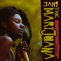 Jah9-The Marijuana-Biggy Music-2015. Jah9-The Marijuana-Biggy Music-2015.