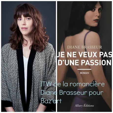 interview exclusive Diane Brasseur, pour roman veux d'une passion