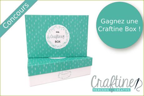 Qui a gagné la box de Craftine ? Qui a gagné la box de Craftine ?