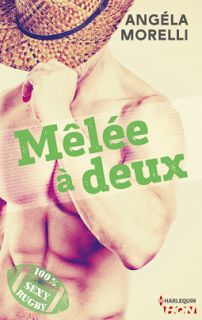 Mêlée à deux d'Angela Morelli Mêlée à deux d'Angela Morelli