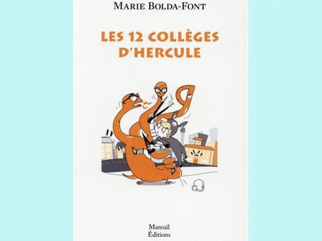 Les 12 collèges d’Hercule, Marie Bolda-Font