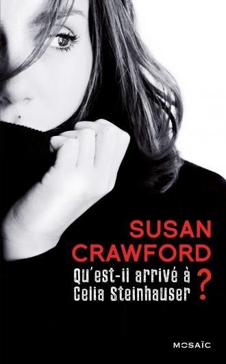 Challenge ABC Critiques 2015-2016 Couverture Qu'est-il arrivé à Celia Steinhauser ?